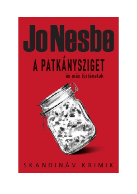 Letöltés A Patkánysziget és más történetek PDF Ingyenes - Jo Nesbø.pdf